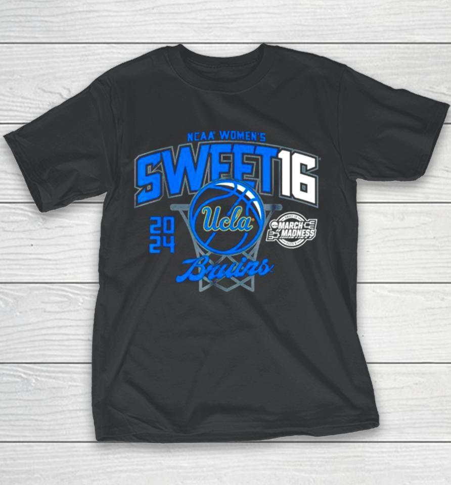 Ucla Bruins 2024 Ncaa Women’s Basketball Sweet 16 March Madness Youth T-Shirt