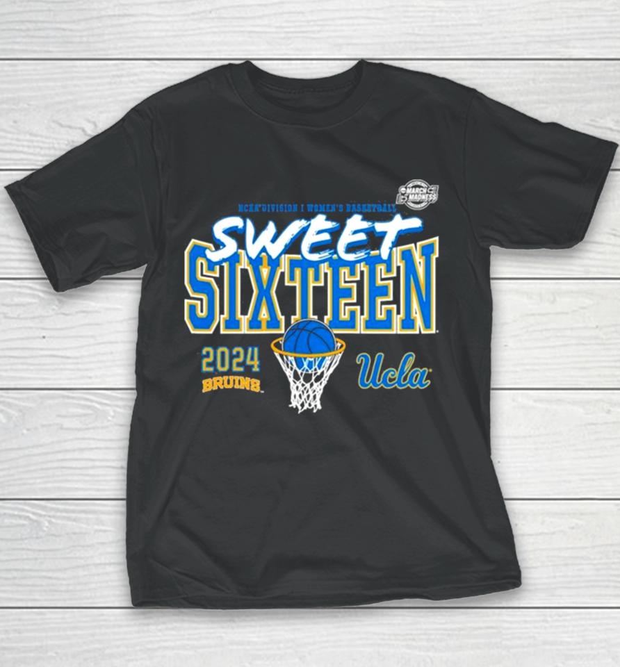 Ucla Bruins 2024 Ncaa Women’s Basketball Tournament March Madness Sweet 16 Youth T-Shirt