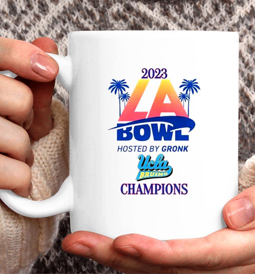 Ucla Bruins Champions 2023 La Bowl Hosted By Gronk Coffee Mug
