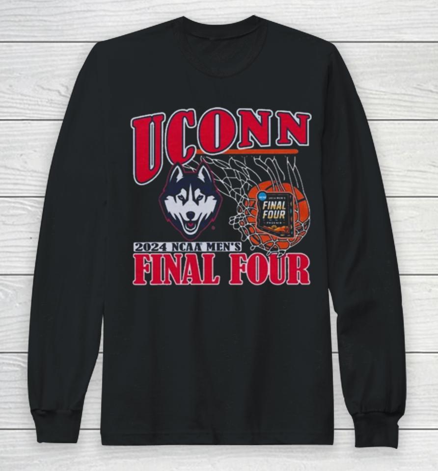 Uconn 2024 Men’s Basketball Final Four Long Sleeve T-Shirt