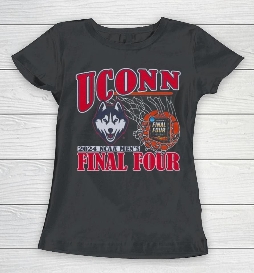 Uconn 2024 Men’s Basketball Final Four Women T-Shirt