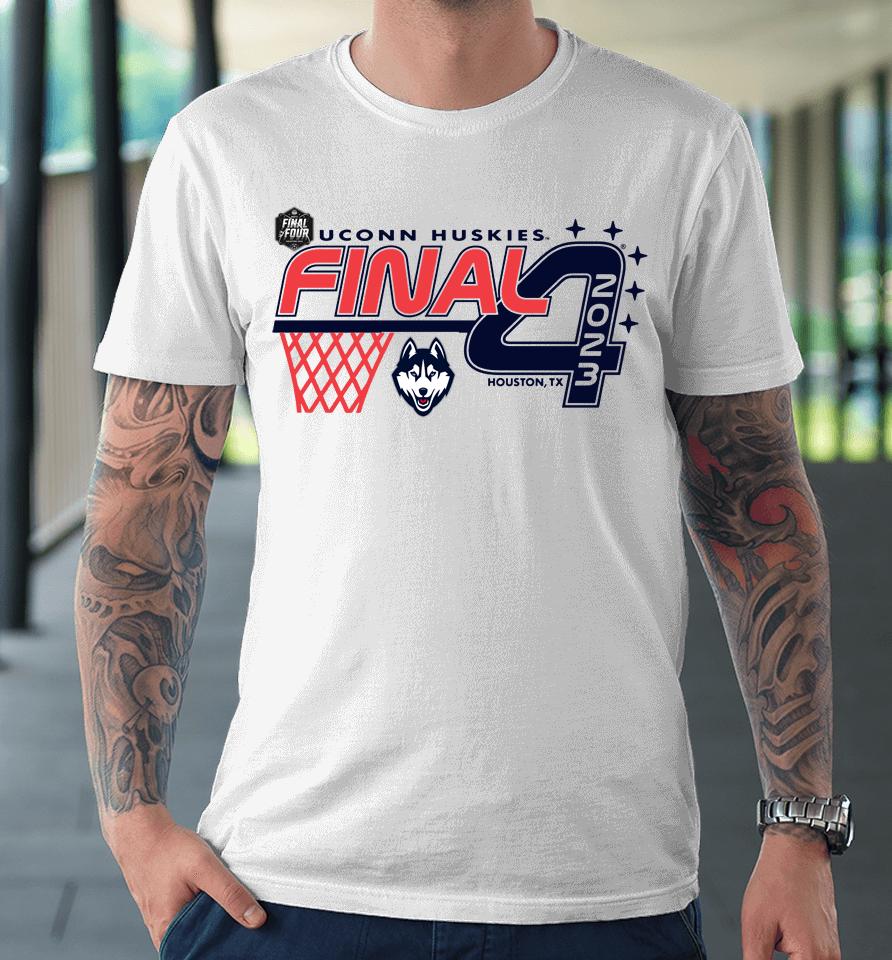 Uconn Huskies 2023 Ncaa Men's Basketball Tournament March Madness Final Four Premium T-Shirt