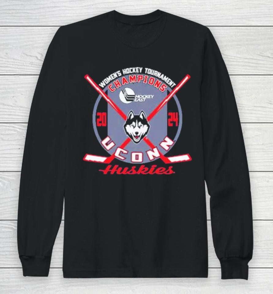 Uconn Huskies Blue 84 Unisex 2024 Women’s Hockey East Tournament Champions Long Sleeve T-Shirt