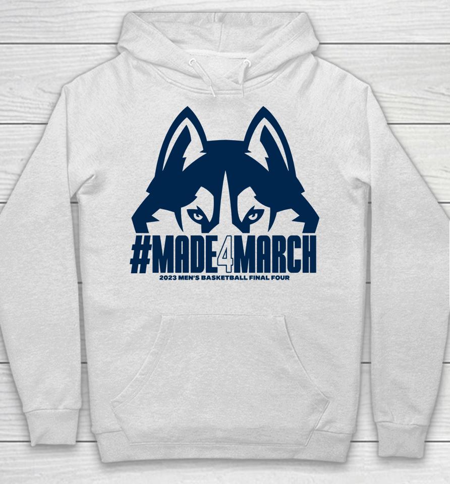 Uconn Made 4 March 2023 Men's Basketball Final Four Hoodie
