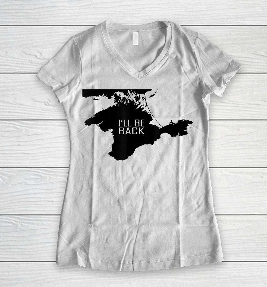 Ukraine Crimea I'll Be Back Women V-Neck T-Shirt