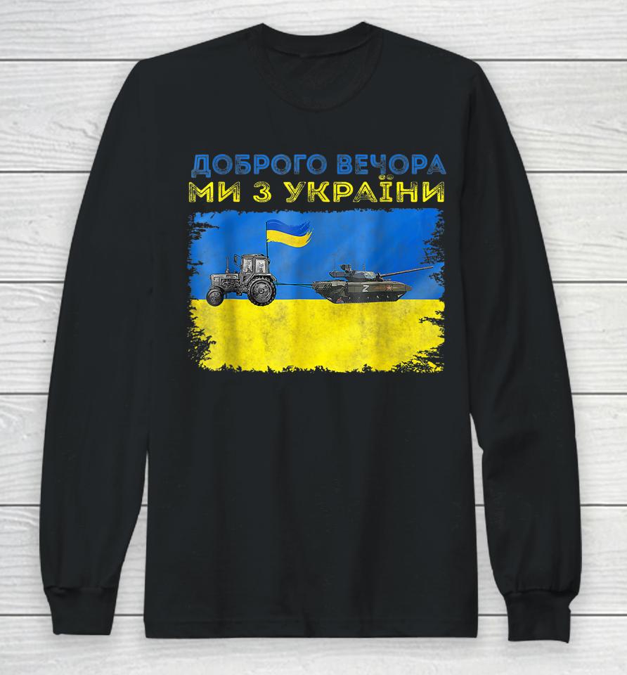 Ukraine Farmer Tractor Stealing A Russian Tank Funny Meme Long Sleeve T-Shirt