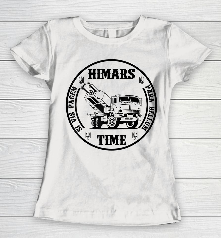 Ukraine Himars Time Women T-Shirt