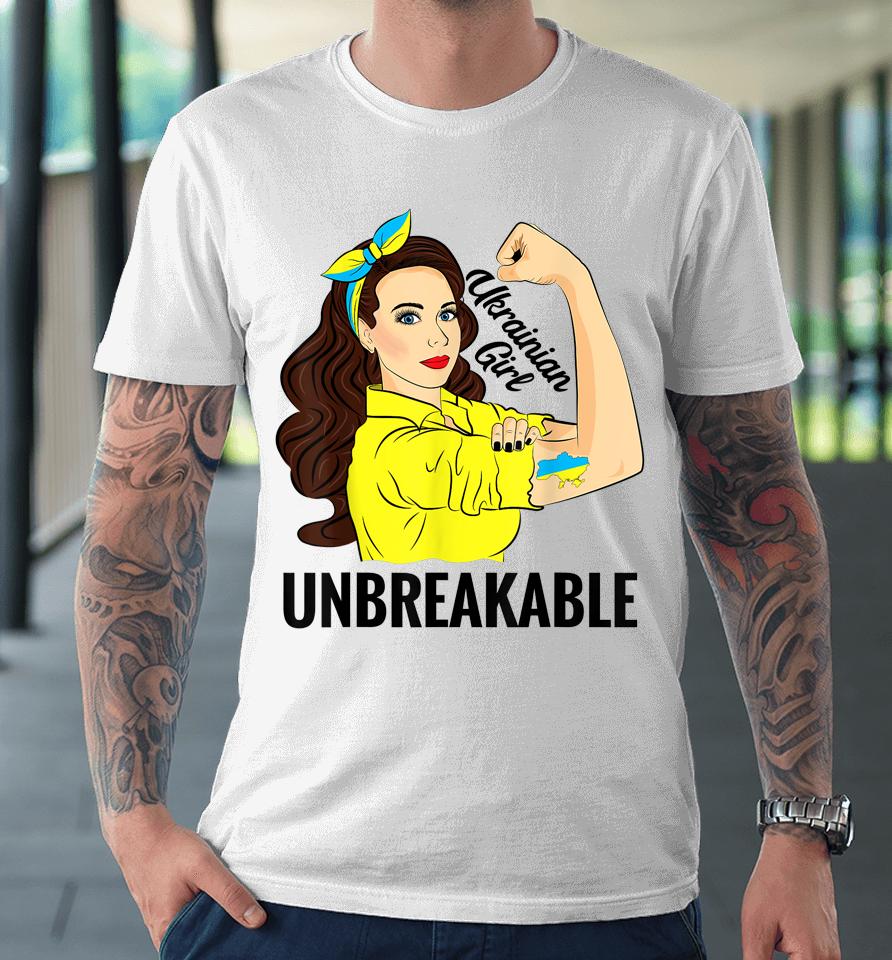 Ukrainian Girl Unbreakable Ukraine Flag Premium T-Shirt
