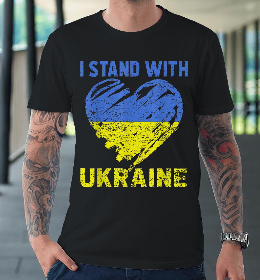 Ukrainian Lover I Stand With Ukraine Heart Premium T-Shirt