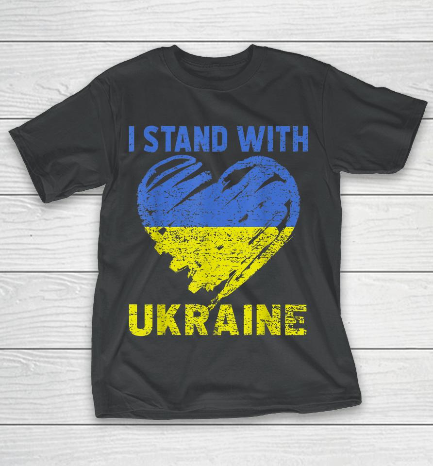 Ukrainian Lover I Stand With Ukraine Heart T-Shirt