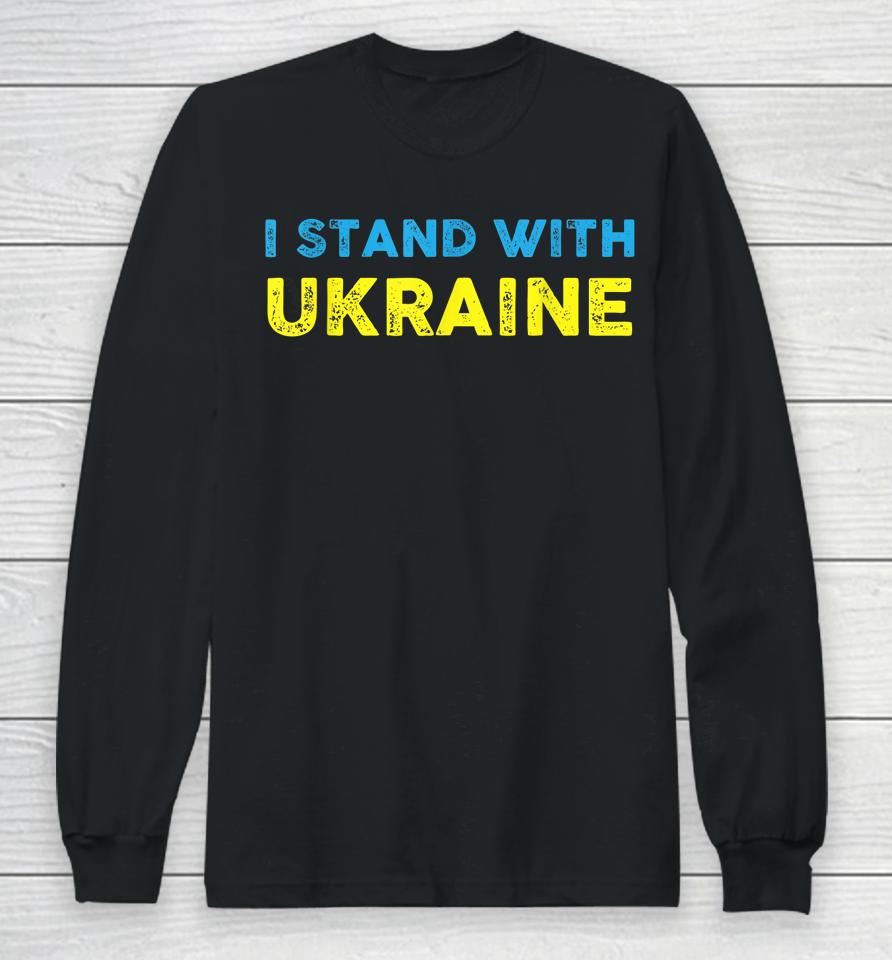 Ukrainian Lover I Stand With Ukraine Long Sleeve T-Shirt