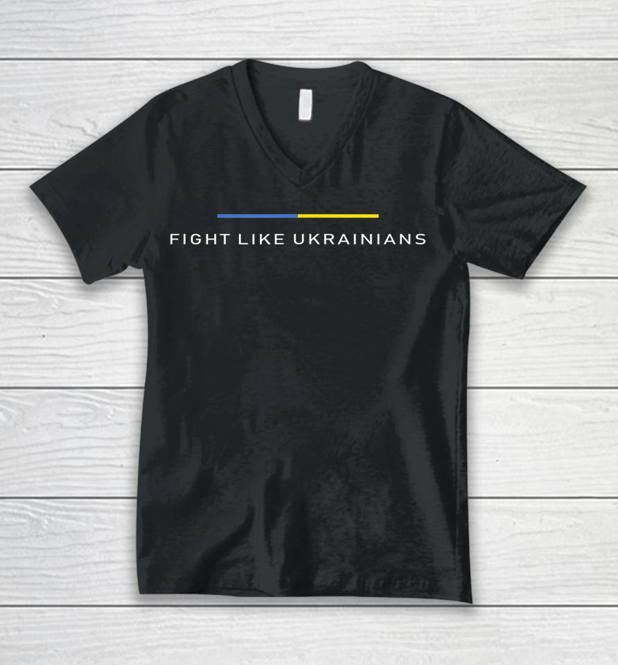 Ukrainian Zelensky Ukraine Army Green Fight Like Ukrainians Unisex V-Neck T-Shirt