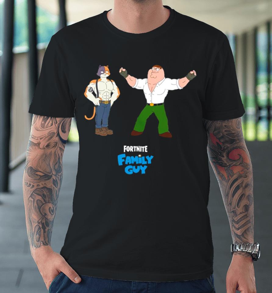 Ultimate Cat Skin Meowscles And Peter Griffin Fortnite Game New Characters Funny Premium T-Shirt