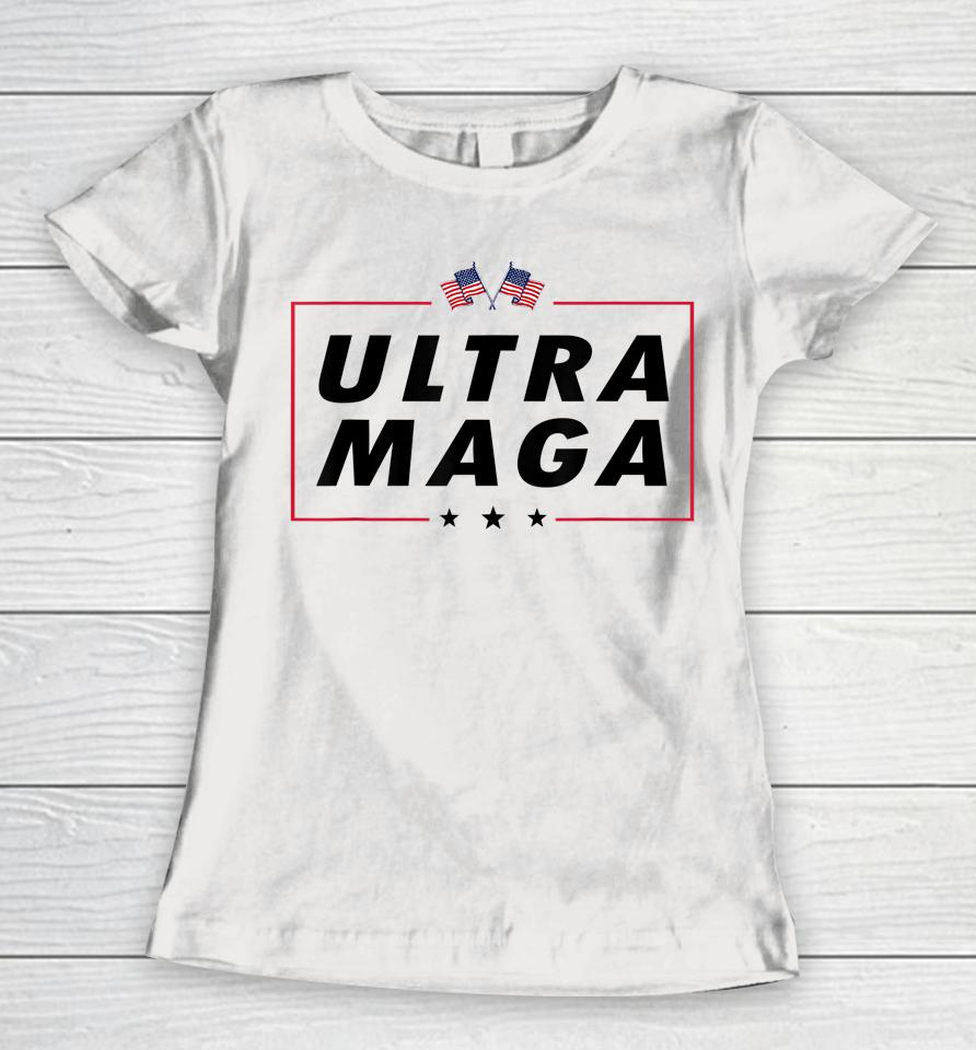 Ultra Maga 2024 Usa Flag Women T-Shirt