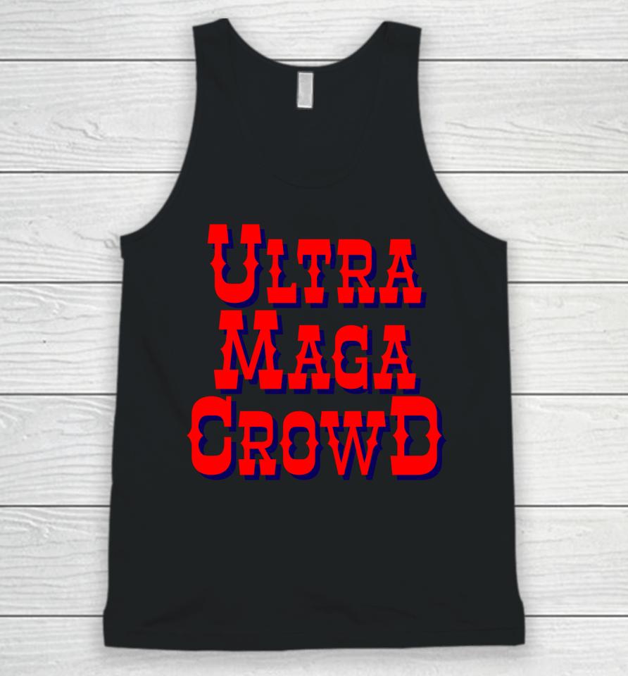 Ultra Maga Crowd Unisex Tank Top