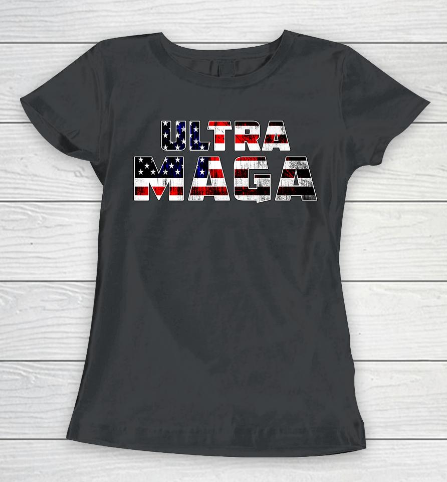 Ultra Maga Donald Trump Joe Biden Republican America Women T-Shirt
