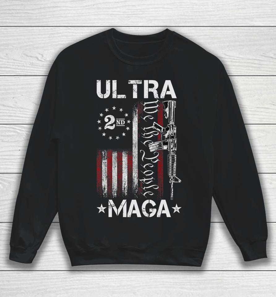 Ultra Maga Gun Ar-15 American Flag Sweatshirt