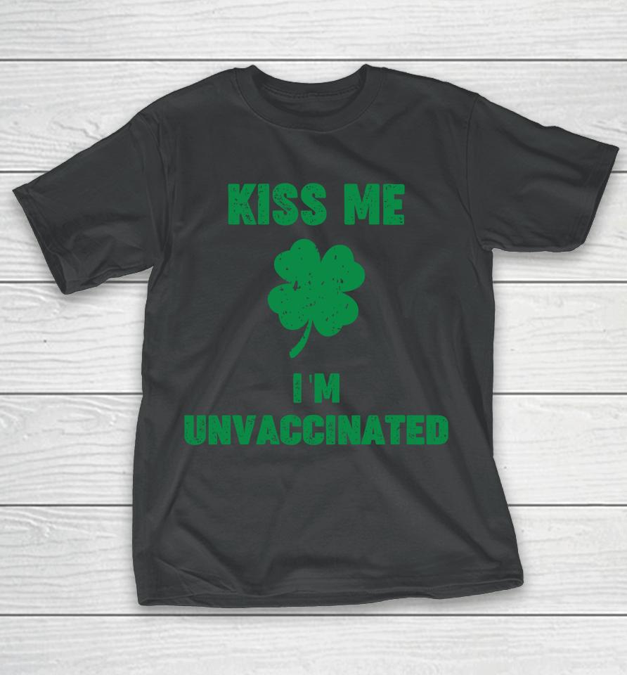 Ultra Maga Kimberly Kiss Me I'm Unvaccinated T-Shirt