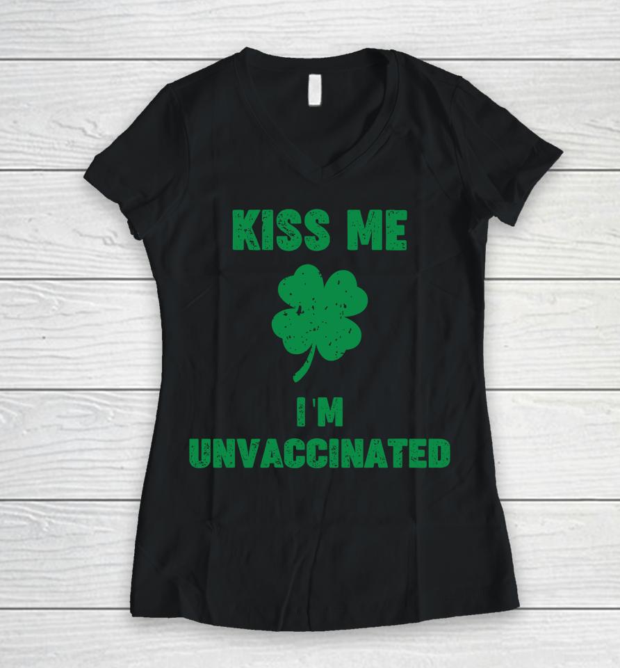 Ultra Maga Kimberly Kiss Me I'm Unvaccinated Women V-Neck T-Shirt
