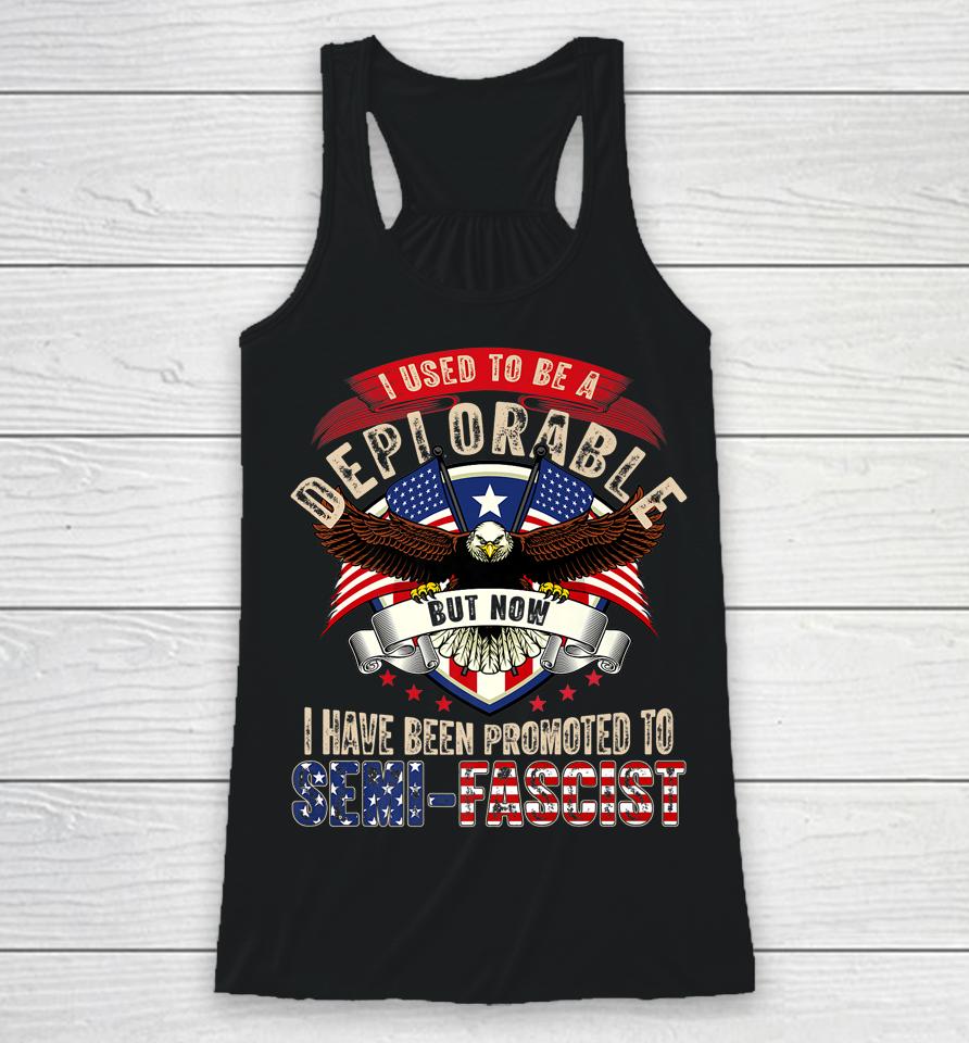 Ultra Maga Now I Have Been Promoted To Semi-Fascist Eagle Racerback Tank