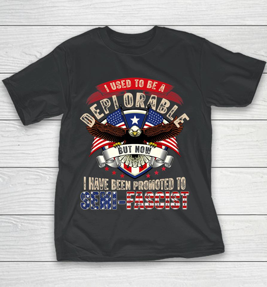 Ultra Maga Now I Have Been Promoted To Semi-Fascist Eagle Youth T-Shirt