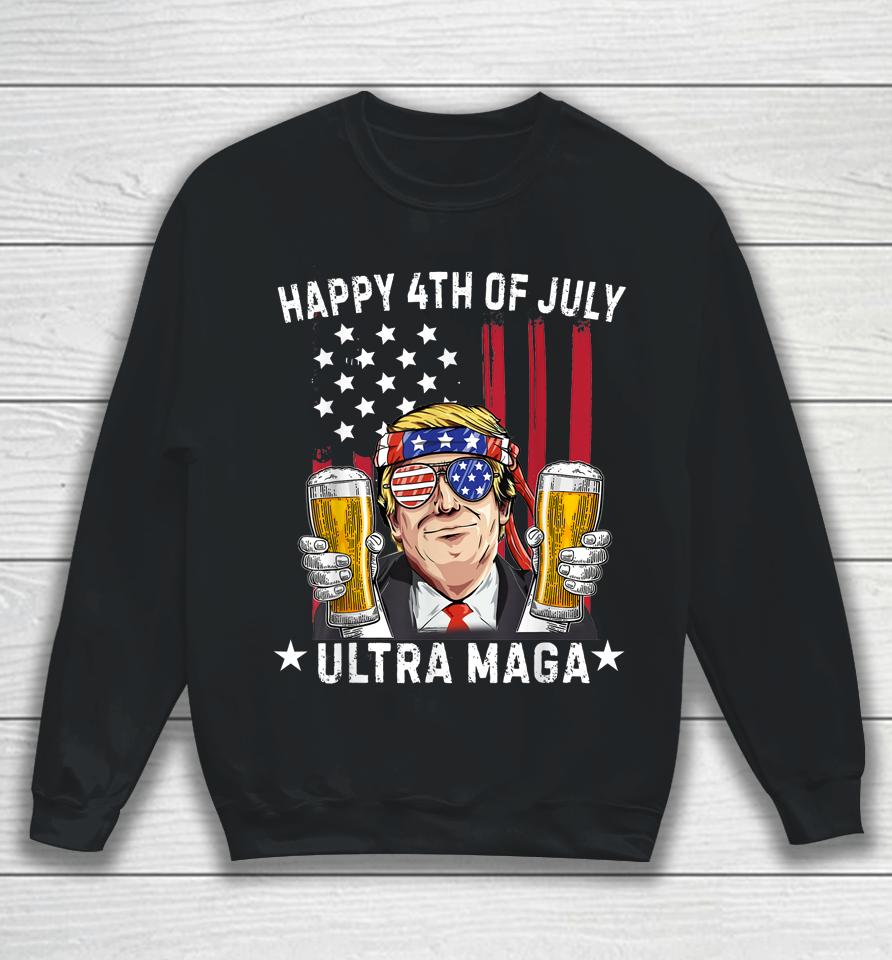 Ultra Maga Proud Pro Trump Happy 4Th Of July American Flag Sweatshirt
