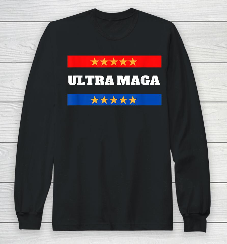 Ultra Maga Long Sleeve T-Shirt