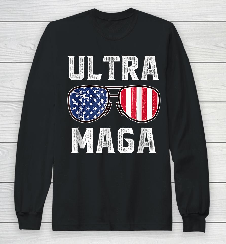 Ultra Maga Sunglasses American Flag Funny Anti Joe Biden Long Sleeve T-Shirt