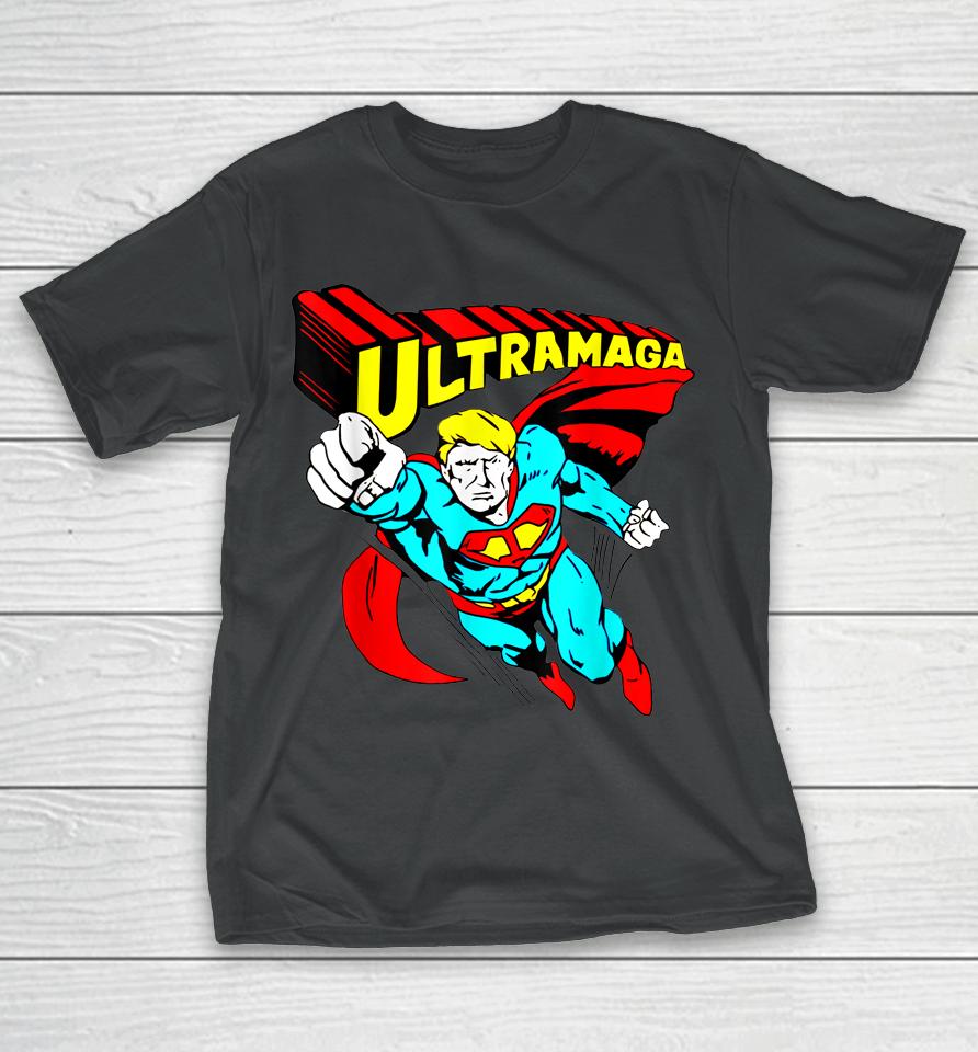 Ultra Maga Trump America T-Shirt