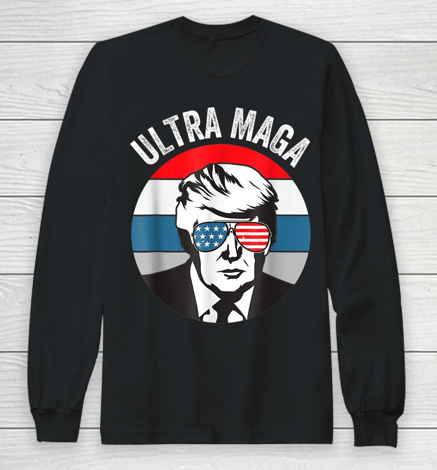 Ultra Maga Trump Long Sleeve T-Shirt