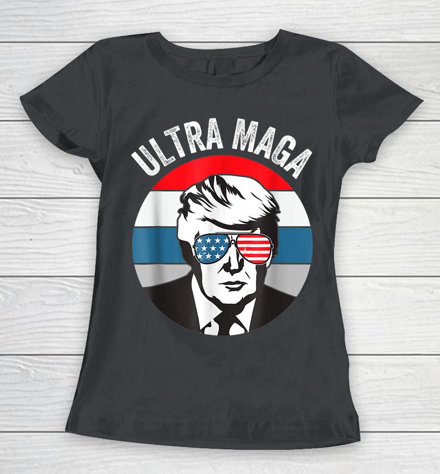 Ultra Maga Trump Women T-Shirt