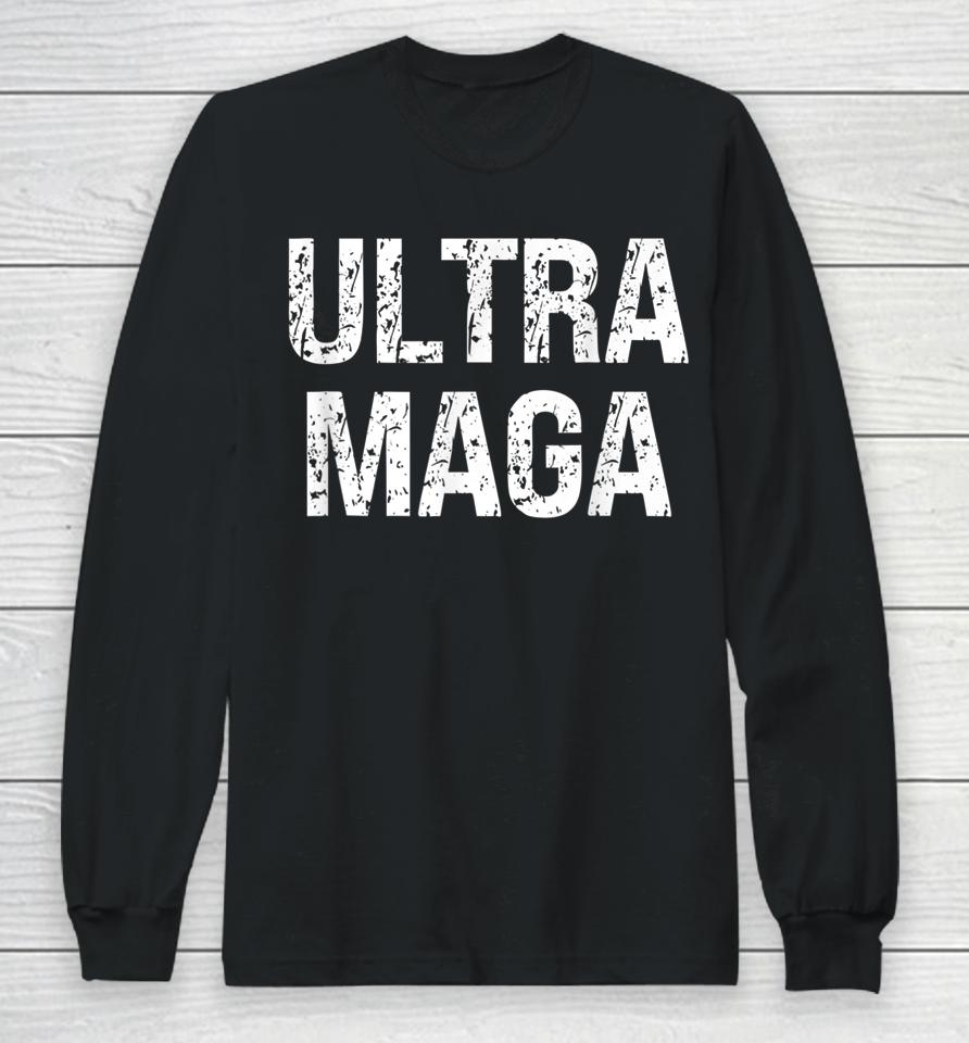 Ultra Maga Vintage Patriotic Agenda 2024 Tee Long Sleeve T-Shirt