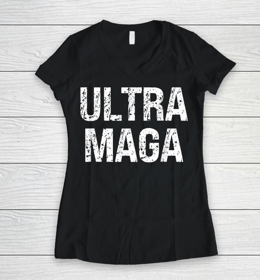 Ultra Maga Vintage Patriotic Agenda 2024 Tee Women V-Neck T-Shirt