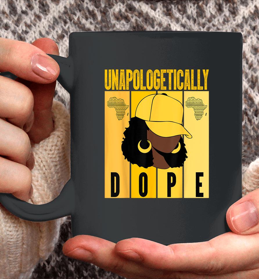 Unapologetically Dope Black History Month African American Coffee Mug