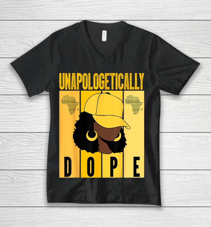 Unapologetically Dope Black History Month African American Unisex V-Neck T-Shirt
