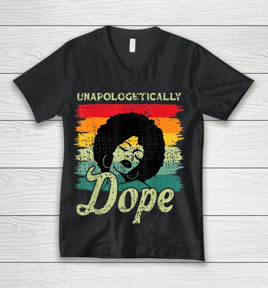Unapologetically Dope Black Pride Melanin African American Unisex V-Neck T-Shirt