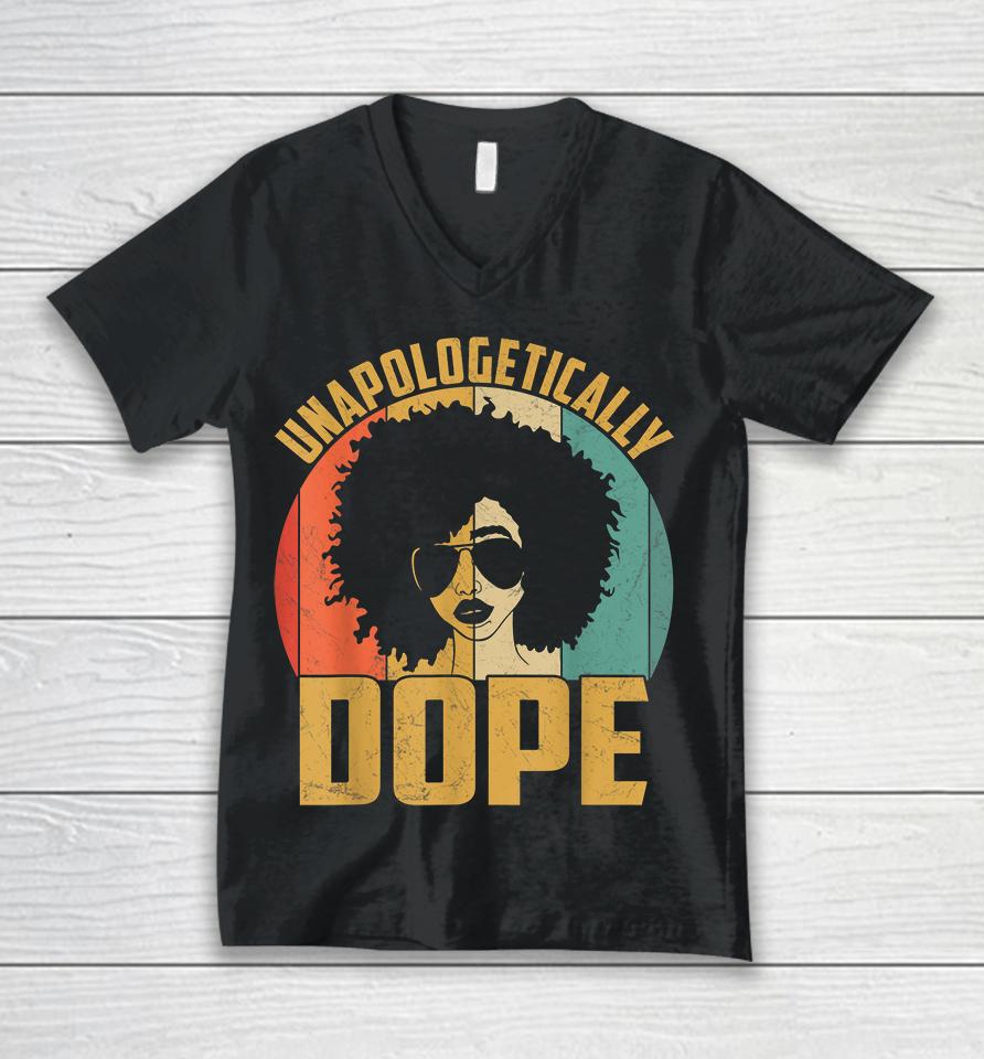 Unapologetically Dope Black Pride Melanin African American Unisex V-Neck T-Shirt