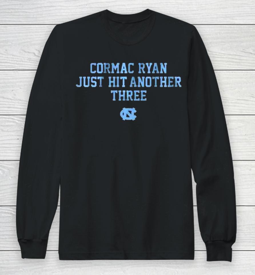 Unc Basketball Cormac Ryan Just Hit Another Three Long Sleeve T-Shirt