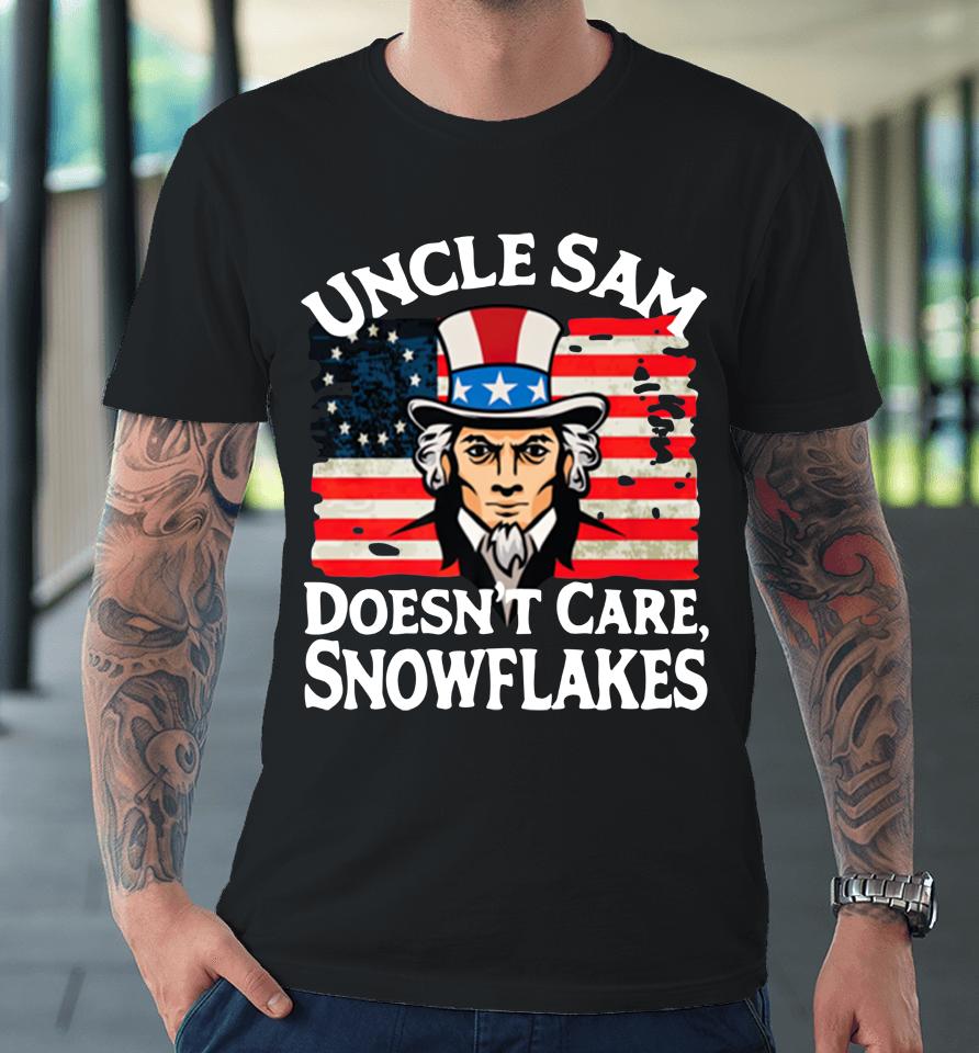 Uncle Sam Doesn't Care Snowflakes Premium T-Shirt