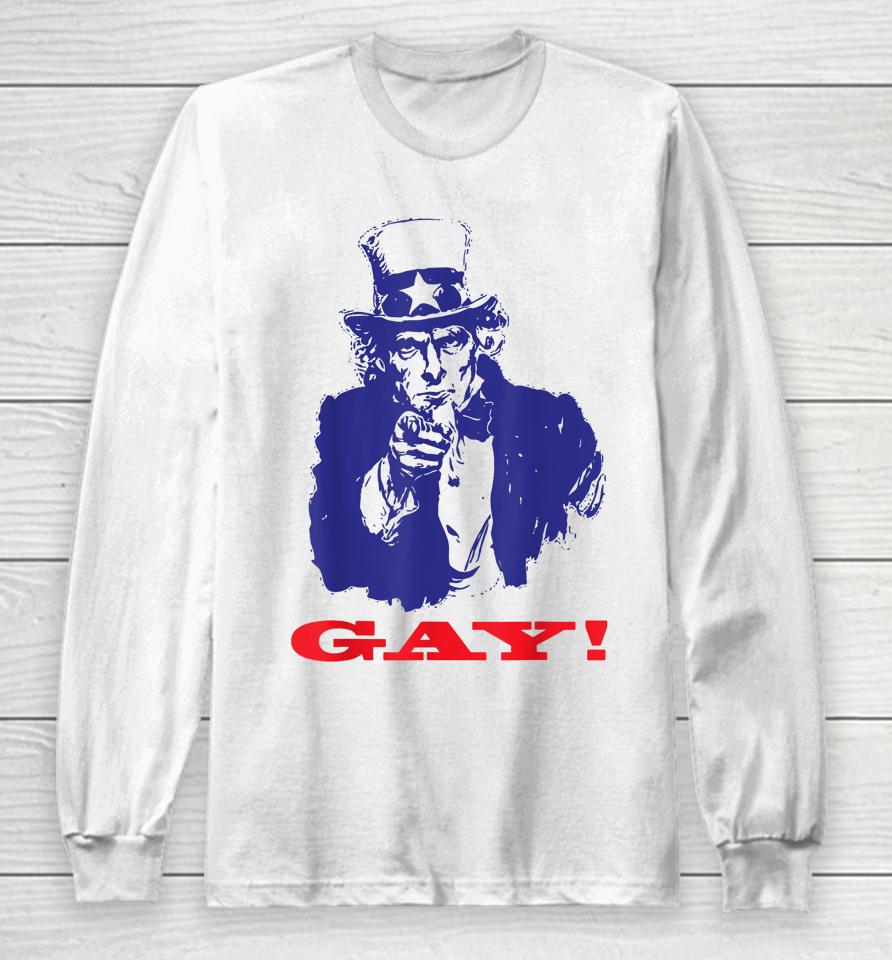 Uncle Sam Griddy Say Gay Lgbt Gay Ally Pride Month Long Sleeve T-Shirt
