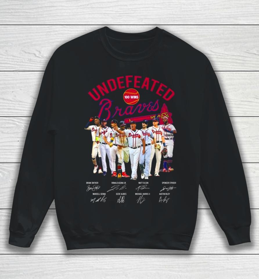 Undefeated Perfect 100 Wins Atlanta Braves Baseball Signatures Sweatshirt