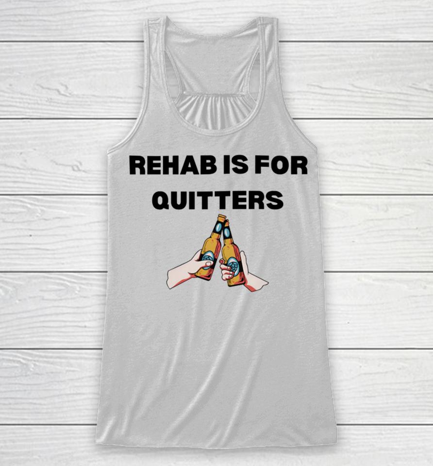 Unethical Threads Rehab Is For Quitters Drinking Racerback Tank
