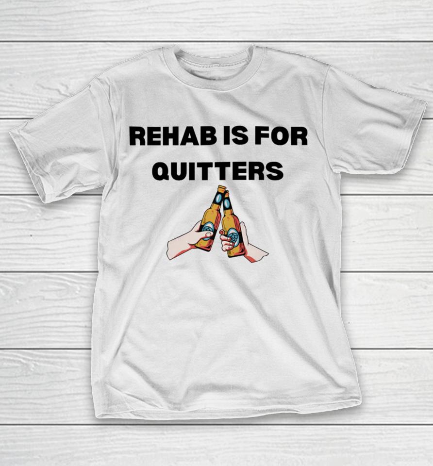 Unethical Threads Rehab Is For Quitters Drinking T-Shirt