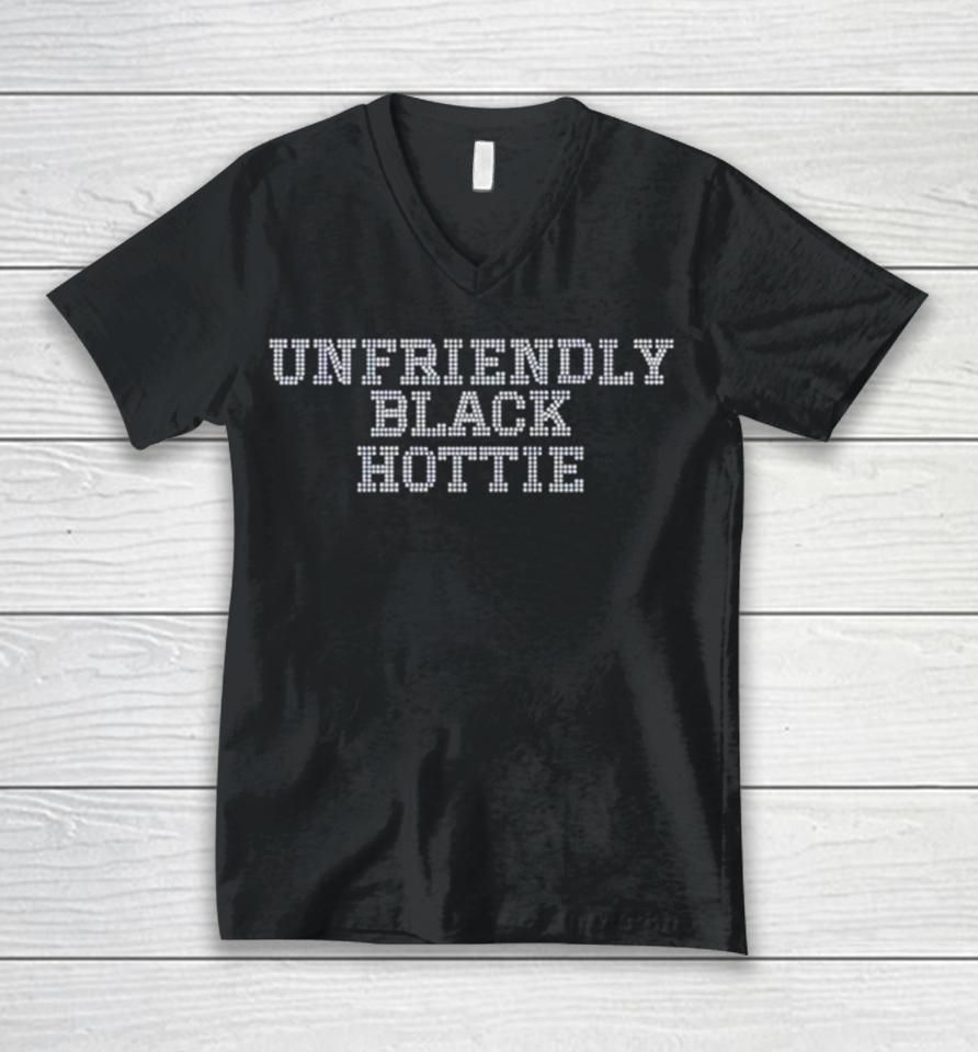 Unfriendly Black Hottie Unisex V-Neck T-Shirt
