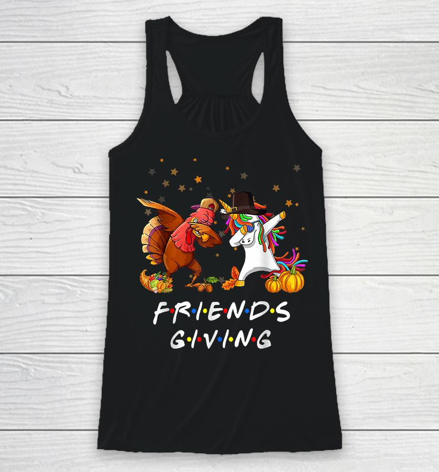 Unicorn &Amp; Dabbing Turkey Friendsgiving Thanksgiving Racerback Tank