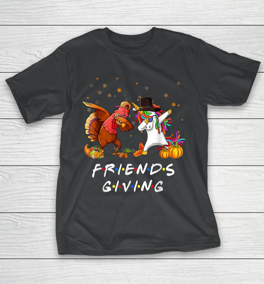 Unicorn &Amp; Dabbing Turkey Friendsgiving Thanksgiving T-Shirt