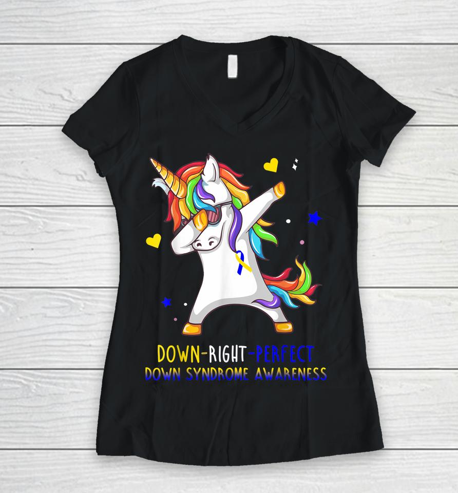 Unicorn Down Right Perfect Down Syndrome Awareness Women V-Neck T-Shirt