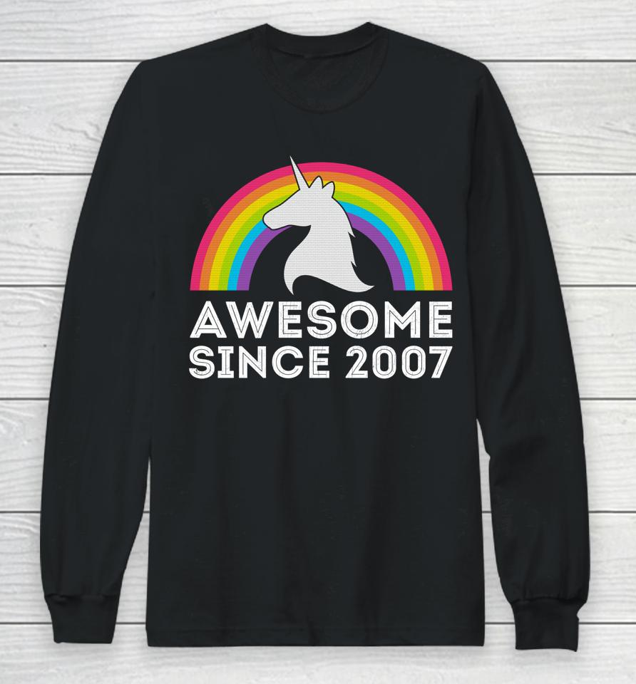 Unicorn Graphic 15 Years Old 15Th Birthday Party Awesome Since 2007 Long Sleeve T-Shirt