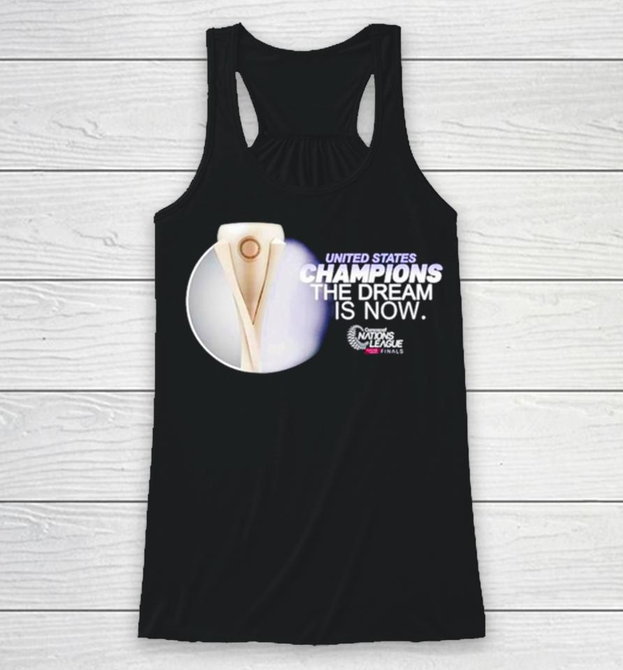 United States Champions The Dream Is Now Racerback Tank