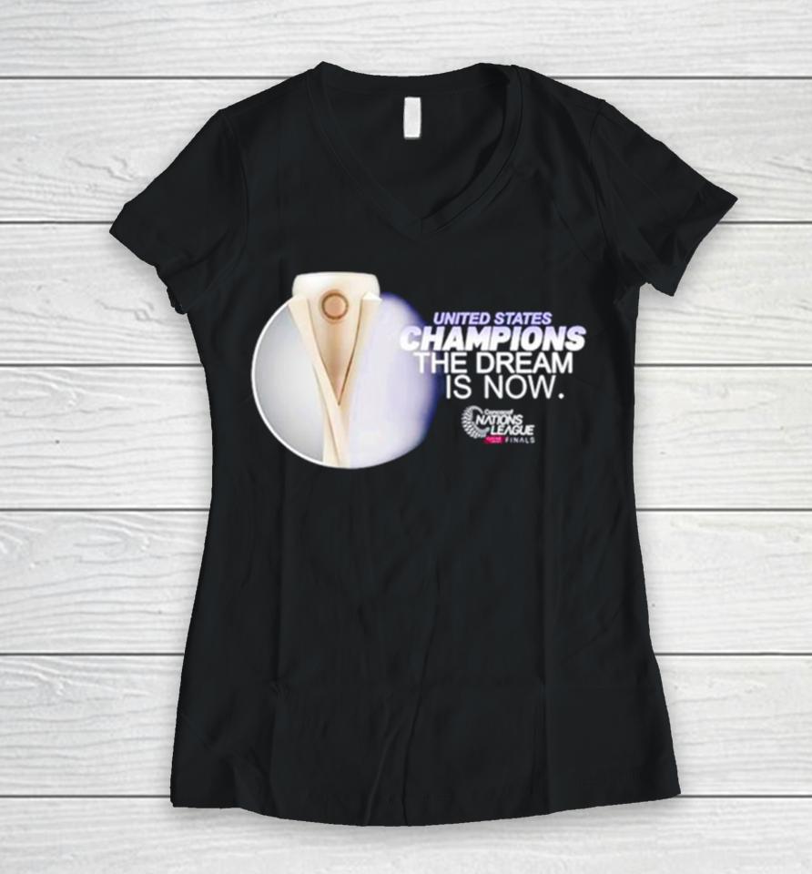 United States Champions The Dream Is Now Women V-Neck T-Shirt